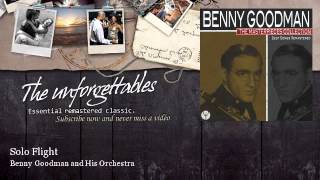 Benny Goodman and His Orchestra - Solo Flight