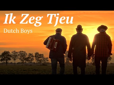 Dutch Boys - Ik Zeg Tjeu