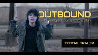 Outbound: OFFICIAL TRAILER