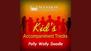 Polly Wolly Doodle (Karaoke Version)