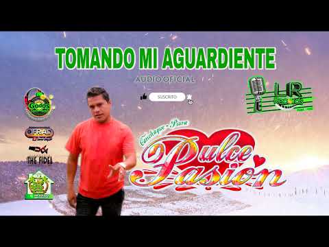 Dulce Pasión - Tomando mi aguardiente - Audio Oficial - LR RECORDS