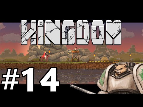 Let's Play Kingdom (Noio Licorice) - He Had a Point - Part 14