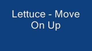 Lettuce-Move On Up