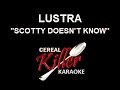 CKK Lustra Scotty Doesn T Know Karaoke