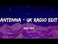 Fuse ODG - Antenna - UK Radio Edit (Lyrics)