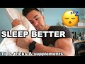 SLEEP BETTER Tips, Tricks & Supplements
