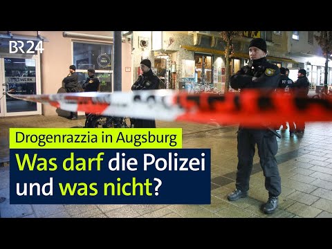 Drogenrazzia in Augsburg: Was darf die Polizei und was nicht? I BR24
