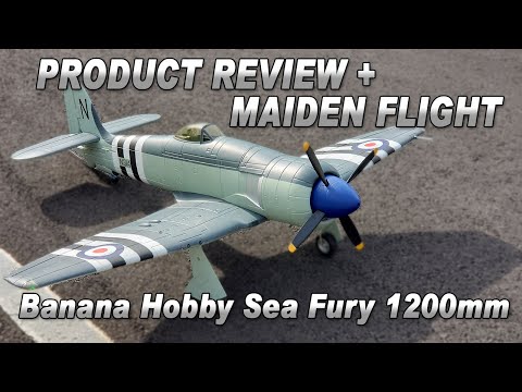 Product Review & Maiden Flight: Banana Hobby / BlitzRCWorks Hawker Sea Fury 1200mm