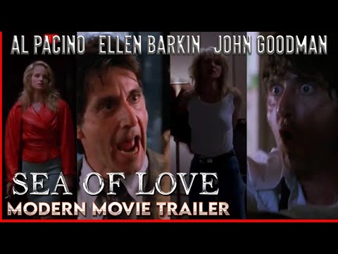 Sea Of Love | Al Pacino | Modern Movie Trailer