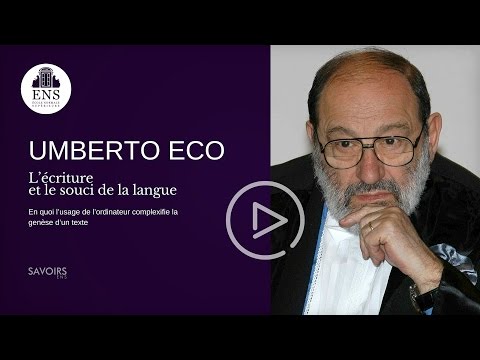 Umberto Eco ► L’écriture et le souci de la langue