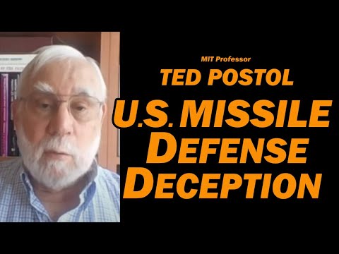 L'inganno della difesa missilistica degli Stati Uniti / Professore del MIT Ted Postol