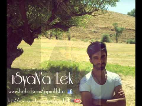 iSyaN'a Lek - ßir Gün öLsen Mezarına GeLmem Ft- ZeLzeLe