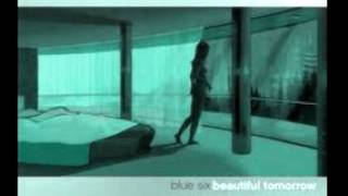 Blue Six-Beautiful Tomorrow
