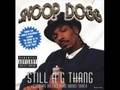 Snoop Dogg - Still a "G" Thang