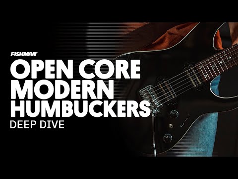 Open Core Modern Humbuckers | Deep Dive