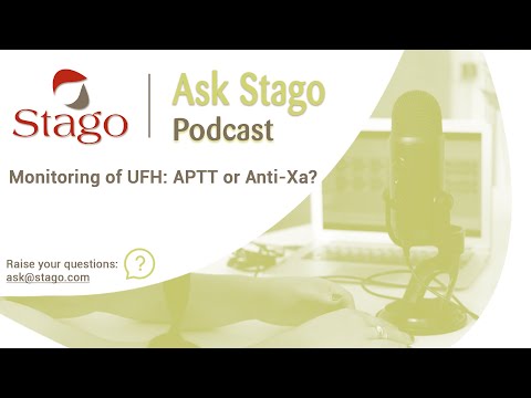 #11 – Monitoring of UFH: APTT or Anti-Xa?