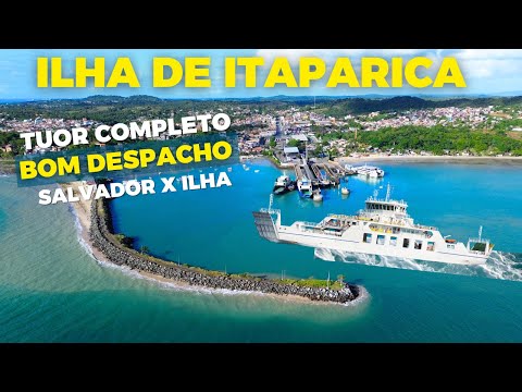 FERRY BOAT and transportation in ITAPARICA + tour of ATACADÃO and BOM DESPACHO ON THE ISLAND OF I...