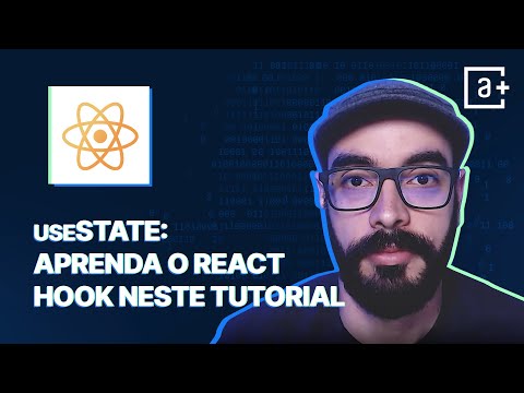 useState: aprenda o React Hook neste TUTORIAL | #AluraMais