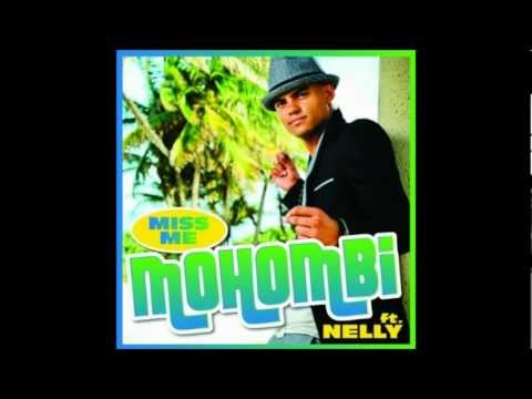 Mohombi feat. Nelly - Miss Me