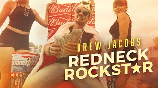 Drew Jacobs - Redneck Rockstar (feat. Upchurch) [Official Music Video]