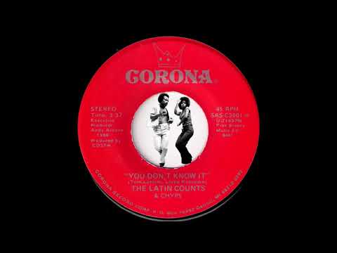 The Latin Counts & Chyps - You Don't Know It [Corona] 1988 Modern Soul 45