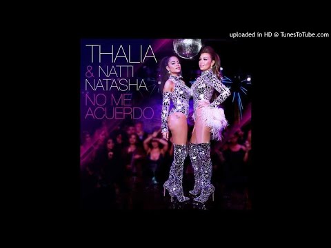 Thalia Feat. Natti Natasha - No Me Acuerdo (Audio)
