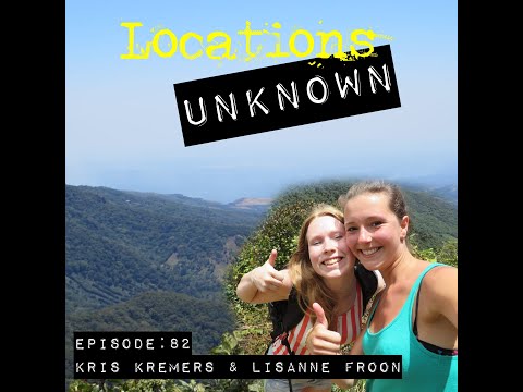 Locations Unknown EP. #82: Kris Kremers & Lisanne Froom - Panama (Live)