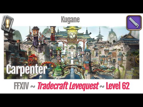 FFXIV Carpenter Leves Level 62 - Kugane - Stormblood