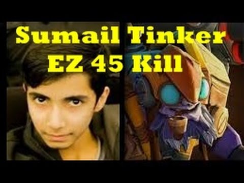 Ez Tinker By Sumail... Kills 45  Death 4 Assist 27
