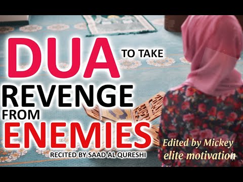 Powerful Dua To Take Revenge Quickly From Enemy, Bully _ Evil - ASK ALLAH'S HELP AGAINST Enemies