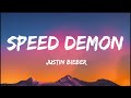 Justin Bieber - Speed Demon (Lyrics)
