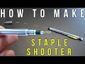 How To Make A Staple Shooter From A Pencil