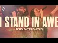 I Stand In Awe + What A Beautiful Name + Behold (This Is Jesus) | Grace Revolution Worship