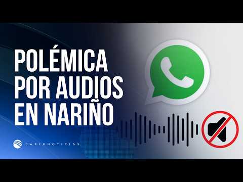 Audios sobre presuntas intimidaciones en Nariño generan polémica