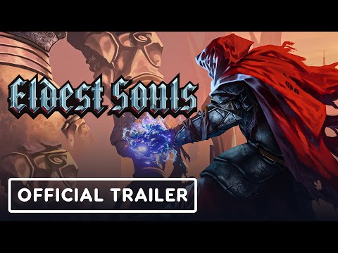 Trailer de Eldest Souls
