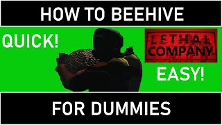 HOW TO (SAFELY) GET BEEHIVES IN LETHAL COMPANY! | SIMPLE GUIDE |