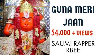 GUNA MERI JAAN | SAUMI RAPPER | RBEE | DEDICATED TO GUNA | #ProperRAP Guna MP08 OFFICIAL VIDEO