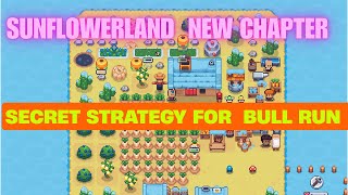 sunflower land : Secret Strategy for upcoming bull run : तेजी का दौर आ रहा है