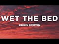 Chris Brown Wet The Bed Lyrics