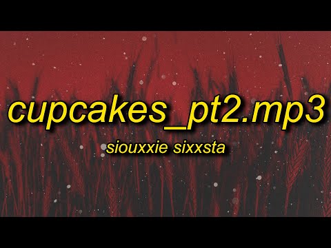 siouxxie sixxsta - cupcakes_pt2.mp3