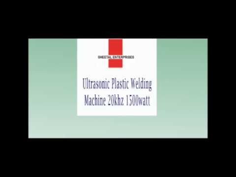 Sheetal Enterprises Auto Rotary Ultrasonic Welding-Machine (20KHZ) (2000w)