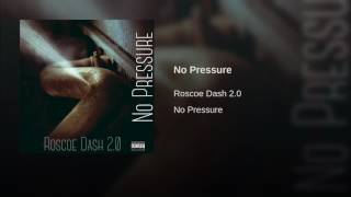 Roscoe Dash - No Pressure [Official Audio]