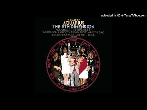 Let The Sunshine In - The 5th Dimension (Extended Version)