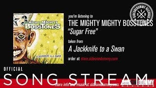 The Mighty Mighty Bosstones - Sugar Free