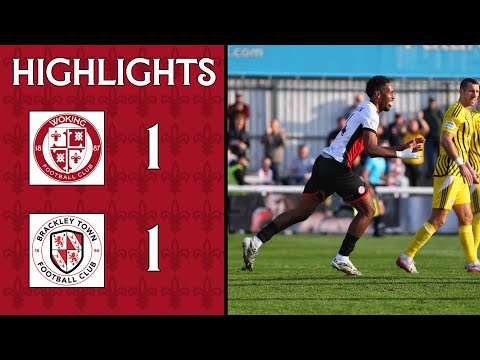Woking 1-1 Brackley Town | Match Highlights