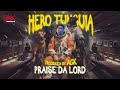 Hero Tunguia - Praise Da Lord (feat. Kiel) Prod. by ACK (Official Audio)