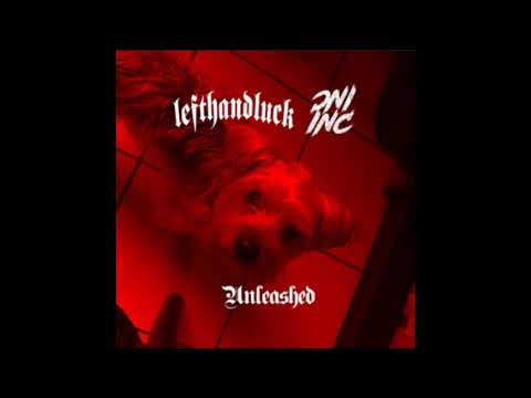 LEFTHANDLUCK - UNLEASHED FT ONI INC