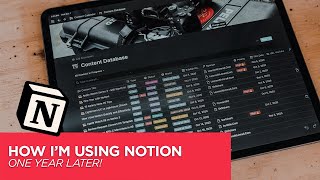  - How I'm Using Notion 1 Year Later