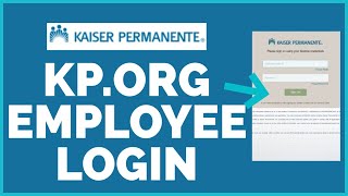 Kaiser Permanente: Kp.org Employee Login | Sign-In Kp.org Account | Kp.org Employee Account Login