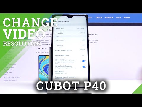 How to Change Video Resolution in CUBOT P40 – Camera Settings